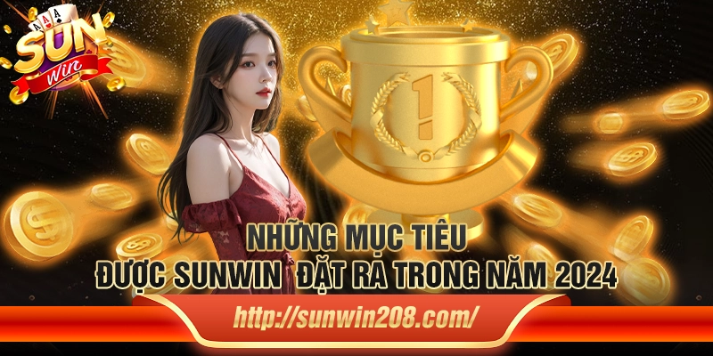 Những mục tiêu được Sunwin  đặt ra trong năm 2024